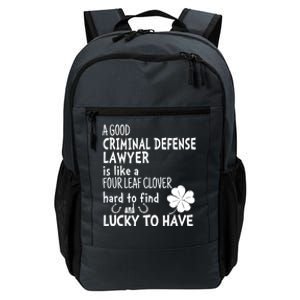 A Good Criminal Lawyer Is Like A 4 Leaf Clover St Patricks Gift Daily Commute Backpack