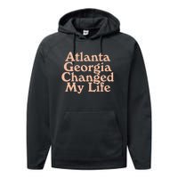 Atlanta Georgia Changed My Life Performance Fleece Hoodie