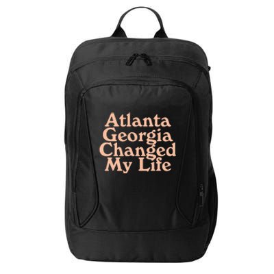 Atlanta Georgia Changed My Life City Backpack