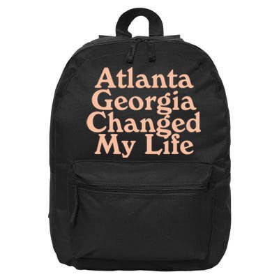 Atlanta Georgia Changed My Life 16 in Basic Backpack