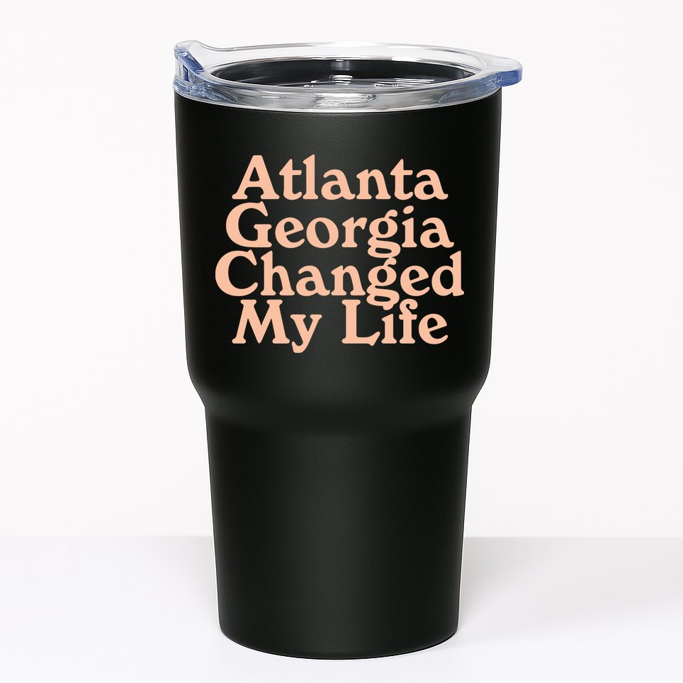 Atlanta Georgia Changed My Life Tumbler