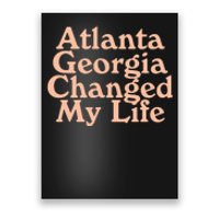 Atlanta Georgia Changed My Life Poster