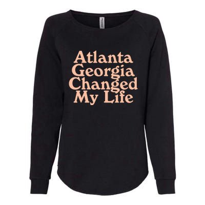 Atlanta Georgia Changed My Life Womens California Wash Sweatshirt