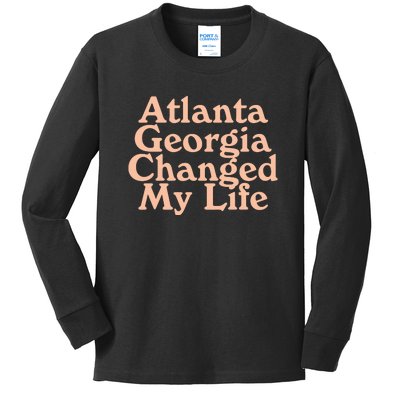 Atlanta Georgia Changed My Life Kids Long Sleeve Shirt