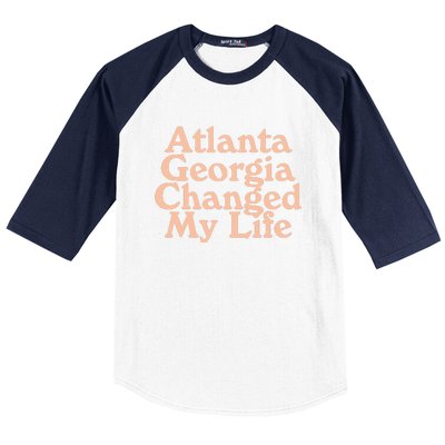 Atlanta Georgia Changed My Life Baseball Sleeve Shirt