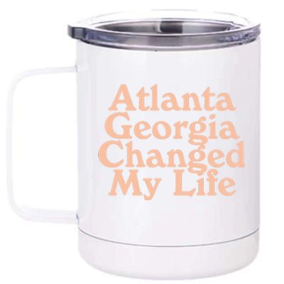 Atlanta Georgia Changed My Life 12 oz Stainless Steel Tumbler Cup