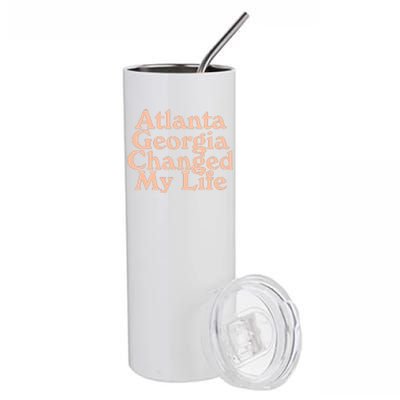 Atlanta Georgia Changed My Life Stainless Steel Tumbler