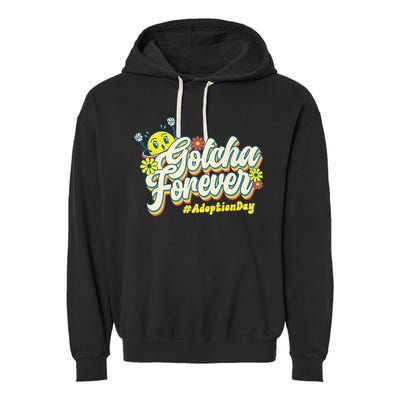 Adopt Gotcha Day Gotcha Forever Family Adoption Day Garment-Dyed Fleece Hoodie