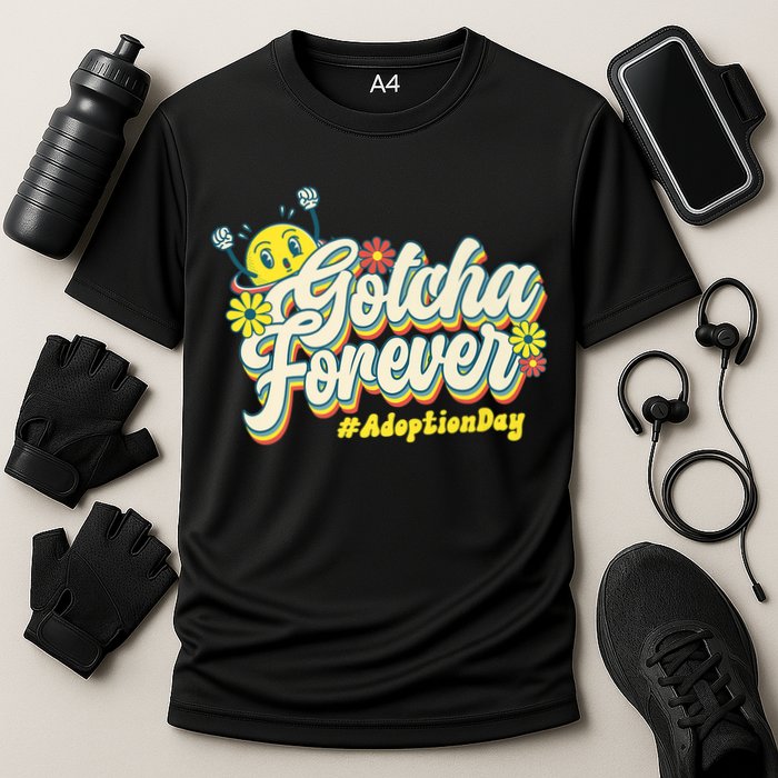 Adopt Gotcha Day Gotcha Forever Family Adoption Day Performance Shirt