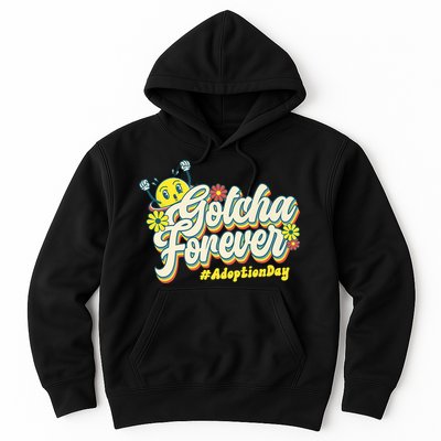 Adopt Gotcha Day Gotcha Forever Family Adoption Day Hoodie