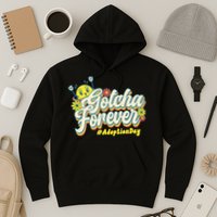 Adopt Gotcha Day Gotcha Forever Family Adoption Day Hoodie