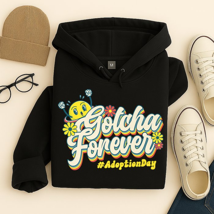 Adopt Gotcha Day Gotcha Forever Family Adoption Day Hoodie