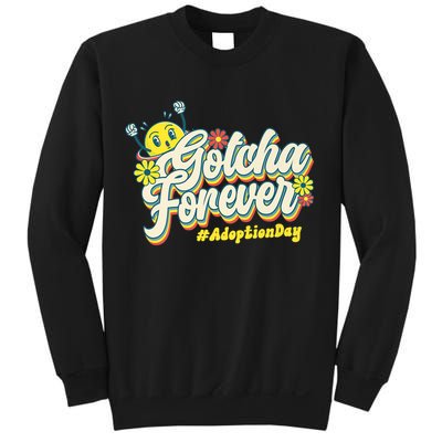 Adopt Gotcha Day Gotcha Forever Family Adoption Day Sweatshirt