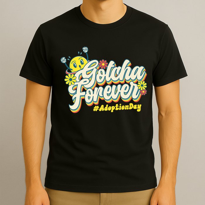 Adopt Gotcha Day Gotcha Forever Family Adoption Day T-Shirt