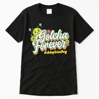 Adopt Gotcha Day Gotcha Forever Family Adoption Day Tall T-Shirt