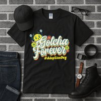 Adopt Gotcha Day Gotcha Forever Family Adoption Day Tall T-Shirt