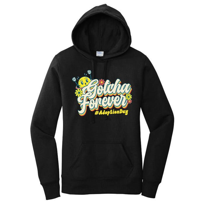 Adopt Gotcha Day Gotcha Forever Family Adoption Day Women's Pullover Hoodie
