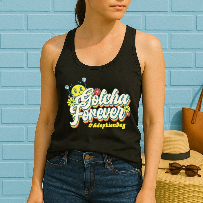 Adopt Gotcha Day Gotcha Forever Family Adoption Day Womens Tank Top