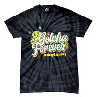 Adopt Gotcha Day Gotcha Forever Family Adoption Day Tie-Dye T-Shirt