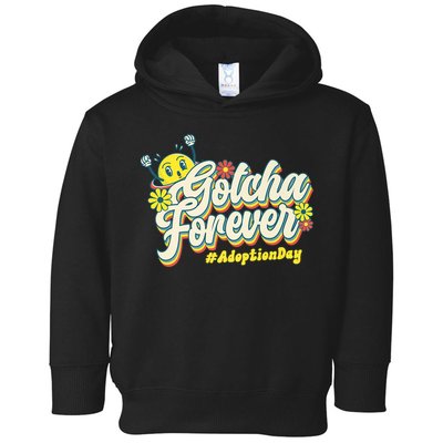 Adopt Gotcha Day Gotcha Forever Family Adoption Day Toddler Hoodie