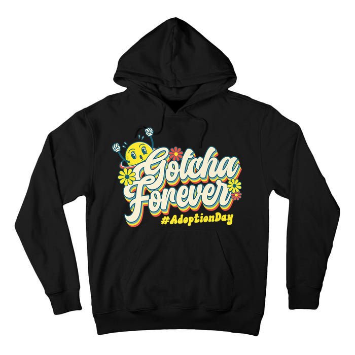 Adopt Gotcha Day Gotcha Forever Family Adoption Day Tall Hoodie
