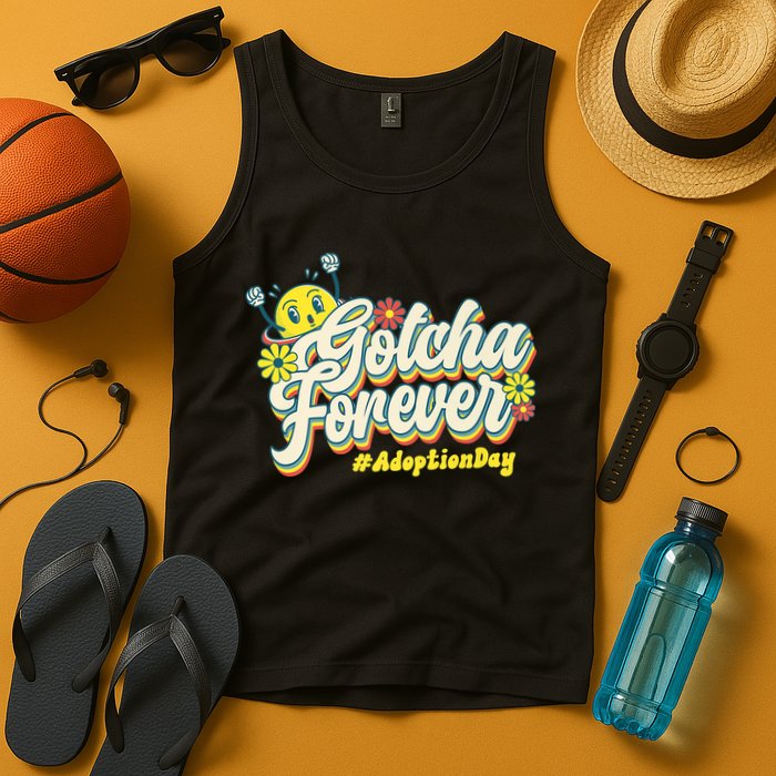 Adopt Gotcha Day Gotcha Forever Family Adoption Day Tank Top