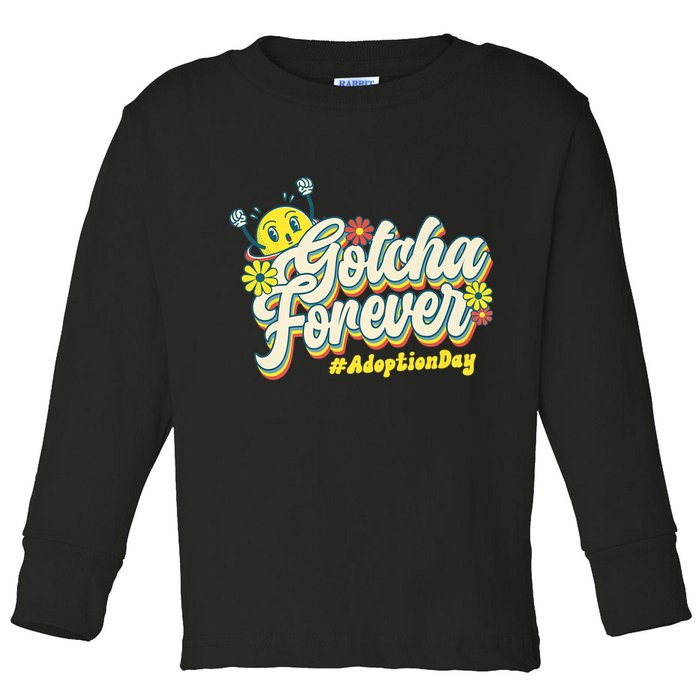 Adopt Gotcha Day Gotcha Forever Family Adoption Day Toddler Long Sleeve Shirt