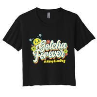 Adopt Gotcha Day Gotcha Forever Family Adoption Day Crop Top