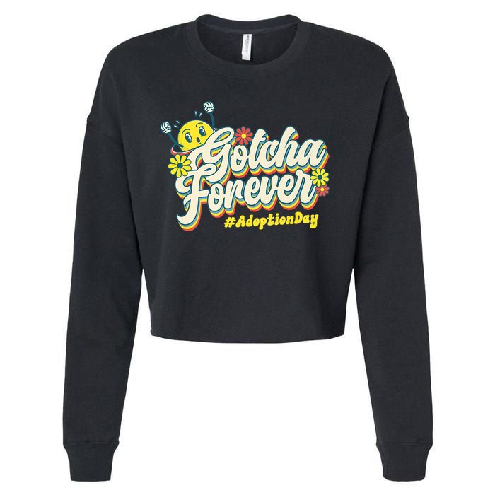 Adopt Gotcha Day Gotcha Forever Family Adoption Day Cropped Pullover Crew