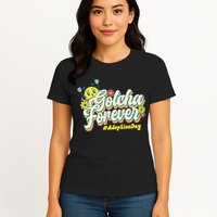 Adopt Gotcha Day Gotcha Forever Family Adoption Day Womens T-Shirt