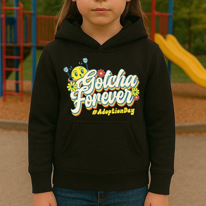 Adopt Gotcha Day Gotcha Forever Family Adoption Day Kids Hoodie