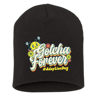 Adopt Gotcha Day Gotcha Forever Family Adoption Day Short Acrylic Beanie