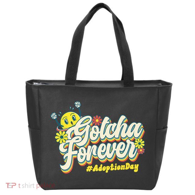 Adopt Gotcha Day Gotcha Forever Family Adoption Day Zip Tote Bag