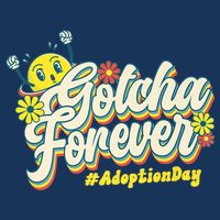 Adopt Gotcha Day Gotcha Forever Family Adoption Day Infant Baby Jersey Bodysuit