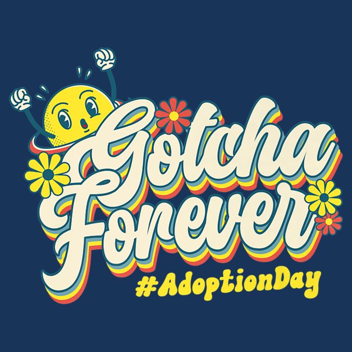 Adopt Gotcha Day Gotcha Forever Family Adoption Day Infant Baby Jersey Bodysuit