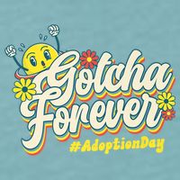 Adopt Gotcha Day Gotcha Forever Family Adoption Day Sueded Cloud Jersey T-Shirt