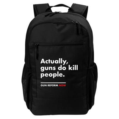 Actually Guns Do Kill People | Gun Reform Now Backpack