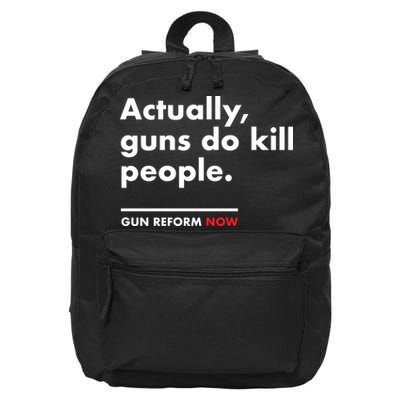 Actually Guns Do Kill People | Gun Reform Now 16 in Basic Backpack