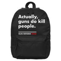 Actually Guns Do Kill People | Gun Reform Now 16 in Basic Backpack