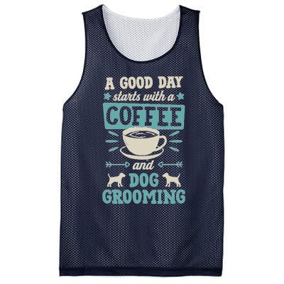 A Good Day Starts With Coffee And Dog Grooming Pet Groomer Mesh Reversible Basketball Jersey Tank