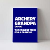 Archery Granddad Definition Great Gift Bow Arrow Competition Archery Gift Canvas