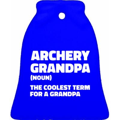 Archery Granddad Definition Great Gift Bow Arrow Competition Archery Gift Ceramic Bell Ornament