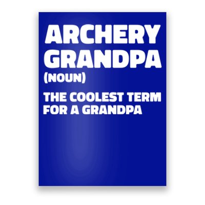 Archery Granddad Definition Great Gift Bow Arrow Competition Archery Gift Poster