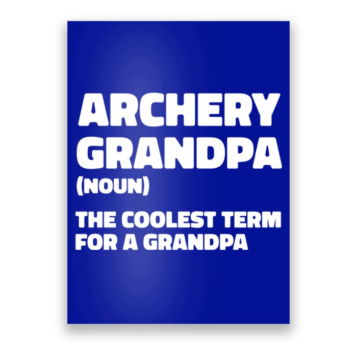 Archery Granddad Definition Great Gift Bow Arrow Competition Archery Gift Poster