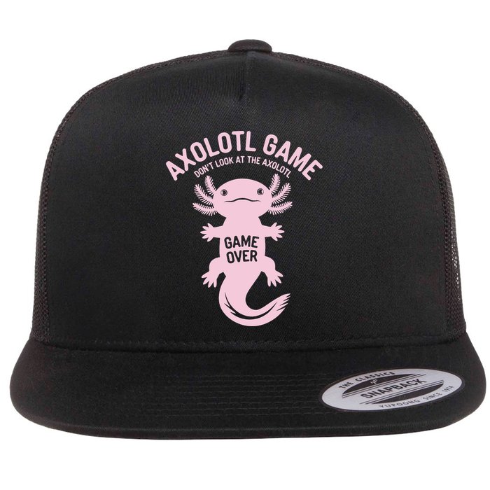 Axolotl Game Don't Look At The Axolotl, Funny Axolotl Flat Bill Trucker Hat