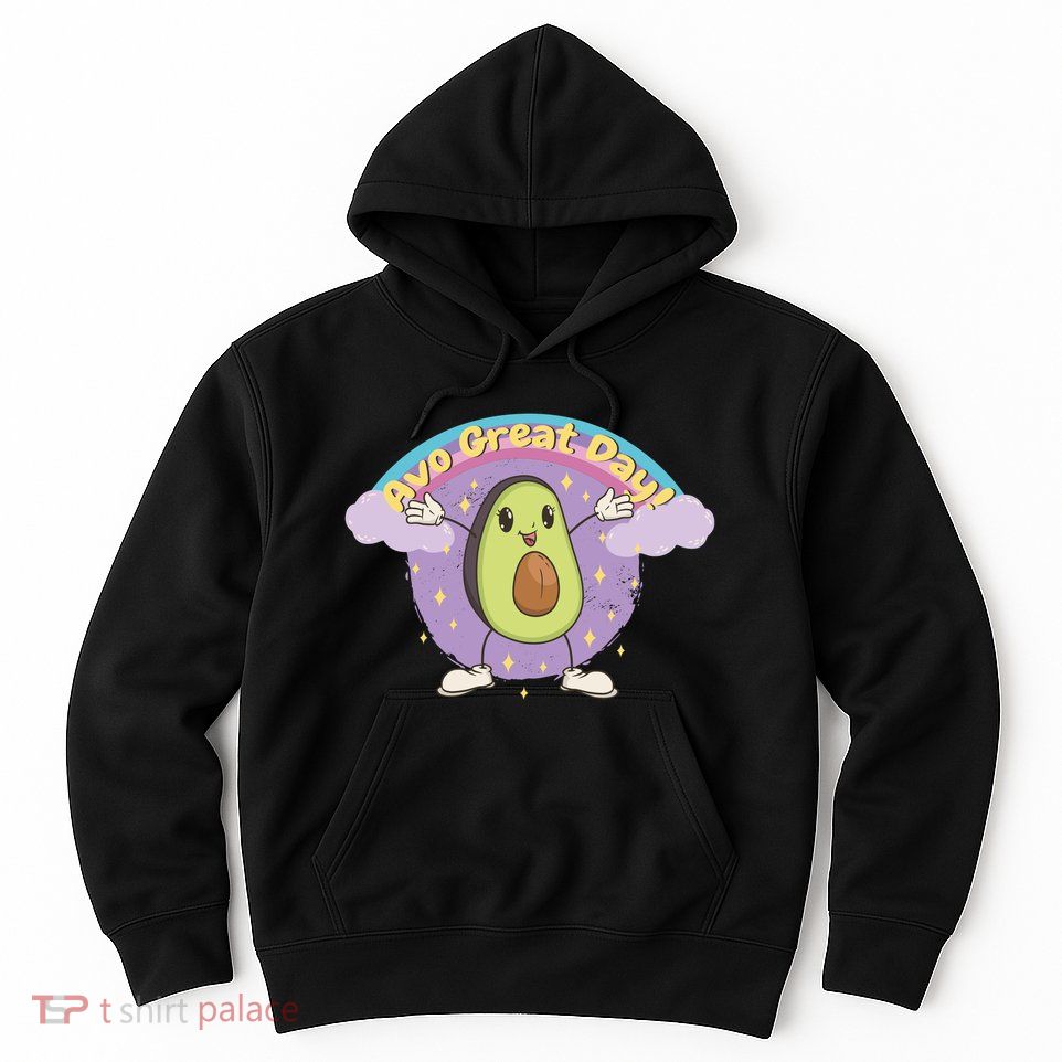 Avo Great Day Avocado Hoodie