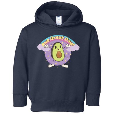 Avo Great Day Avocado Toddler Hoodie