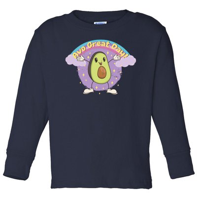 Avo Great Day Avocado Toddler Long Sleeve Shirt