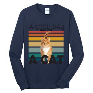 A Good Day Starts With Cat Tall Long Sleeve T-Shirt