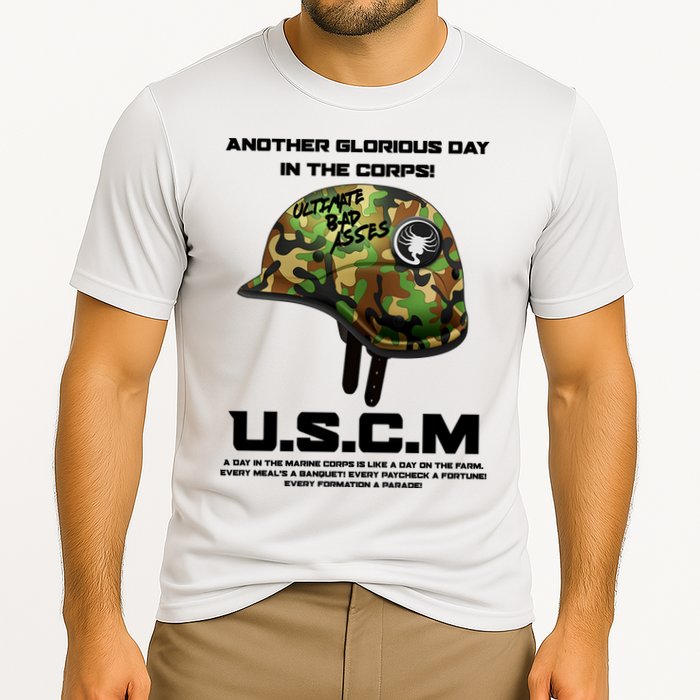 Another Glorious Day In The Corps USCM Ultimate Bad Asses Performance Shirt